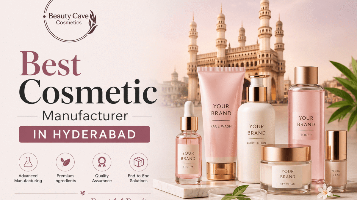 Best Cosmetic Manufacturer in Hyderabad