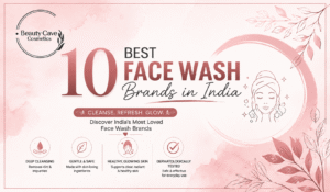 10 Best Face Wash Brands in India